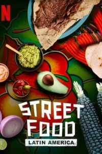 Уличная еда: Латинская Америка (2020) смотреть онлайн