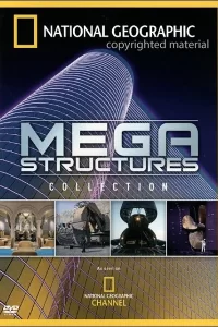 Мегаструктуры (2004) смотреть онлайн