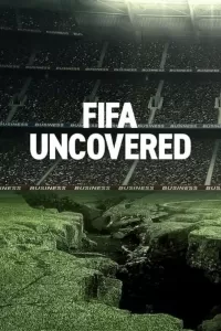 Тайны ФИФА (2022) смотреть онлайн